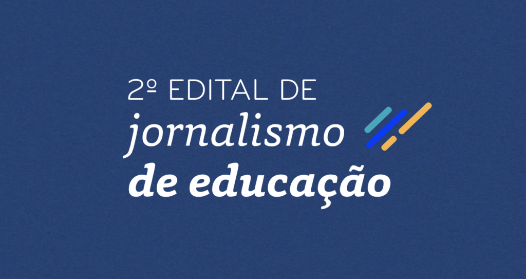 2º Edital de Jornalismo de Educação